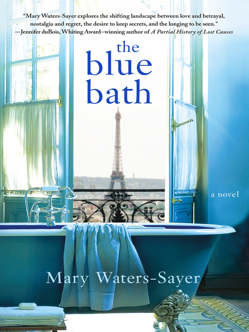 Title details for The Blue Bath by Mary Waters-Sayer - Wait list
